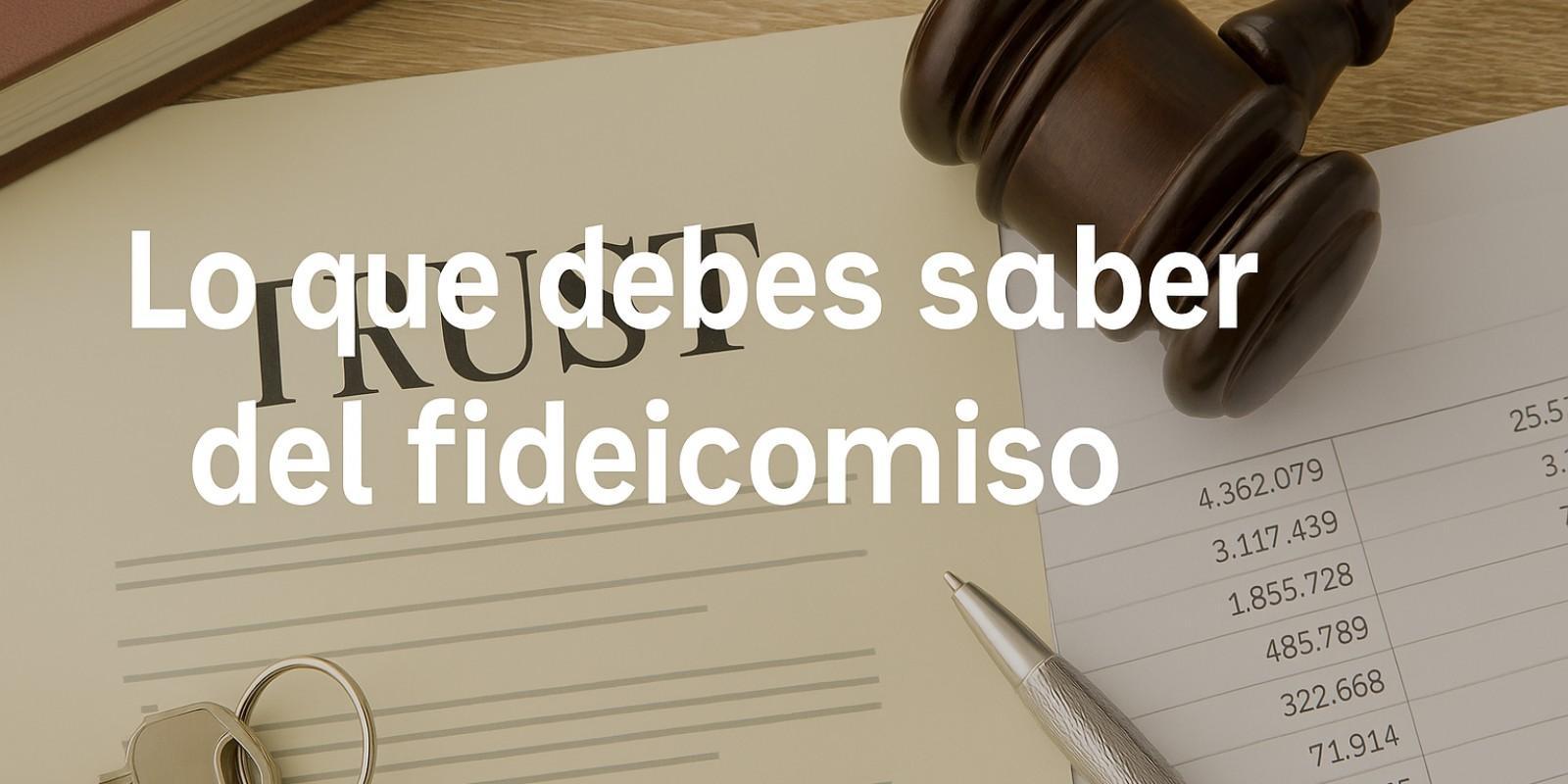 Fideicomiso: Seguridad al Comprar en Preventa RD
