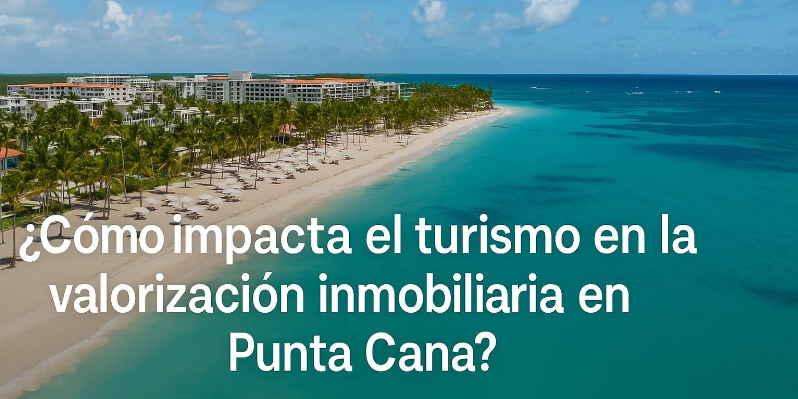 Impacto del Turismo en la Valorización Inmobiliaria