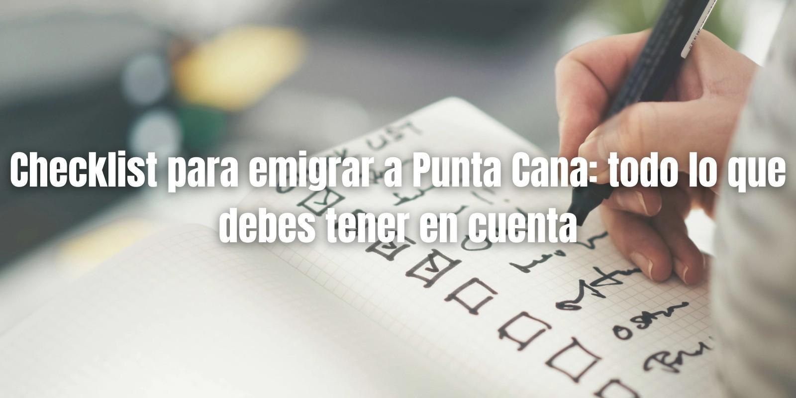 Guía completa para emigrar a Punta Cana