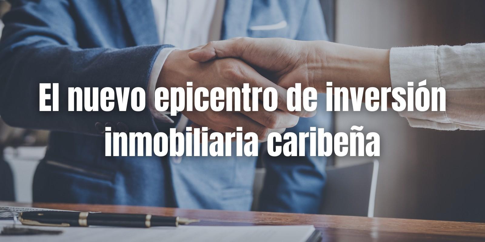 Punta Cana: Oportunidades de Inversión Inmobiliaria