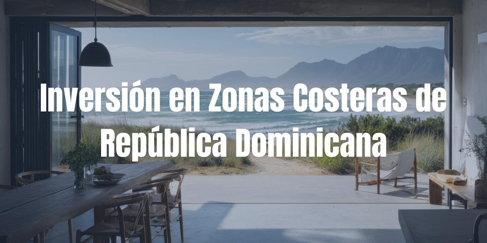 Inversión en Zonas Costeras de República Dominicana
